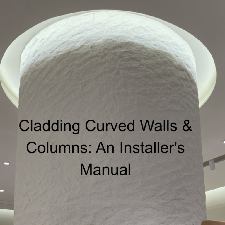 Cladding Curved Walls & Columns: An Installer’s Manual