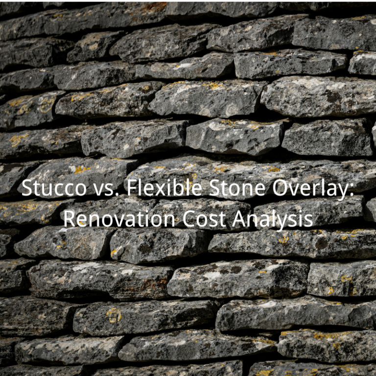 Stucco vs. Flexible Stone Overlay: Renovation Cost Analysis